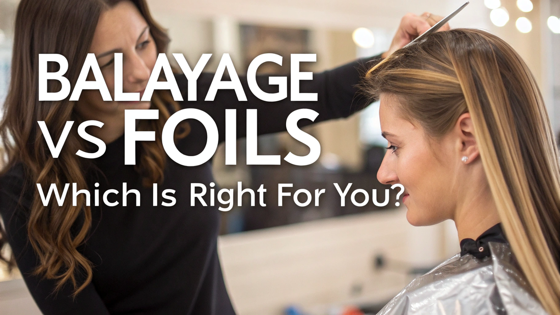 balayage vs foils which is better