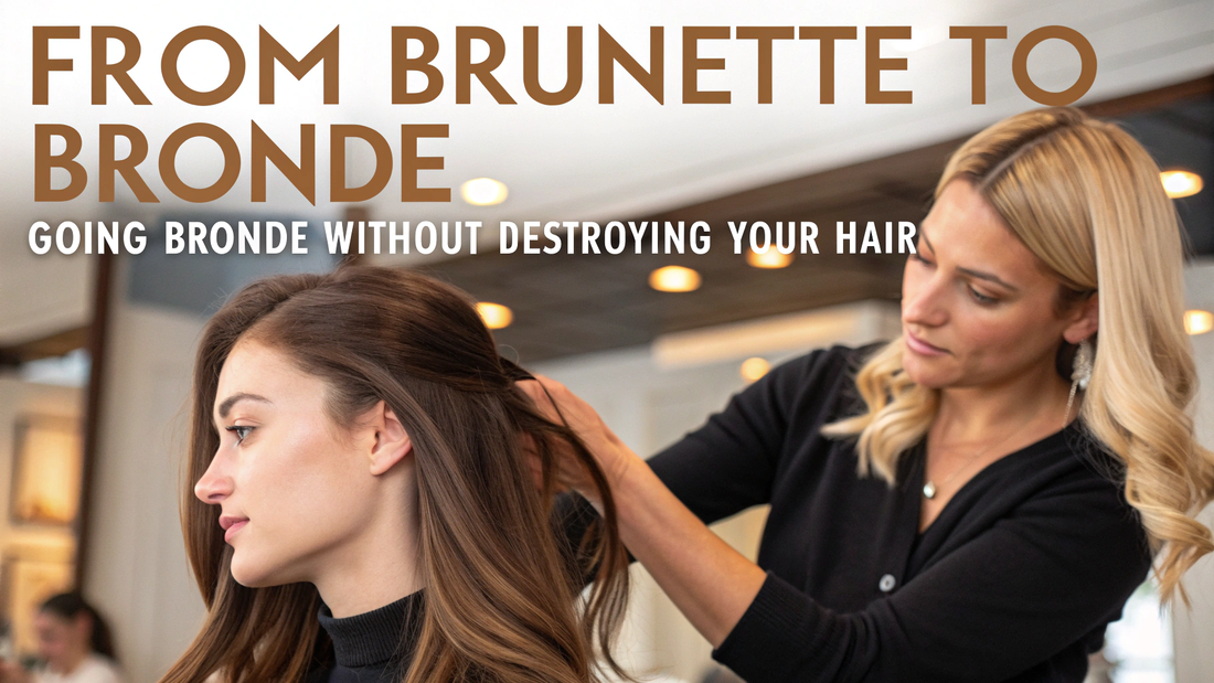 going from brunette to bronde safely