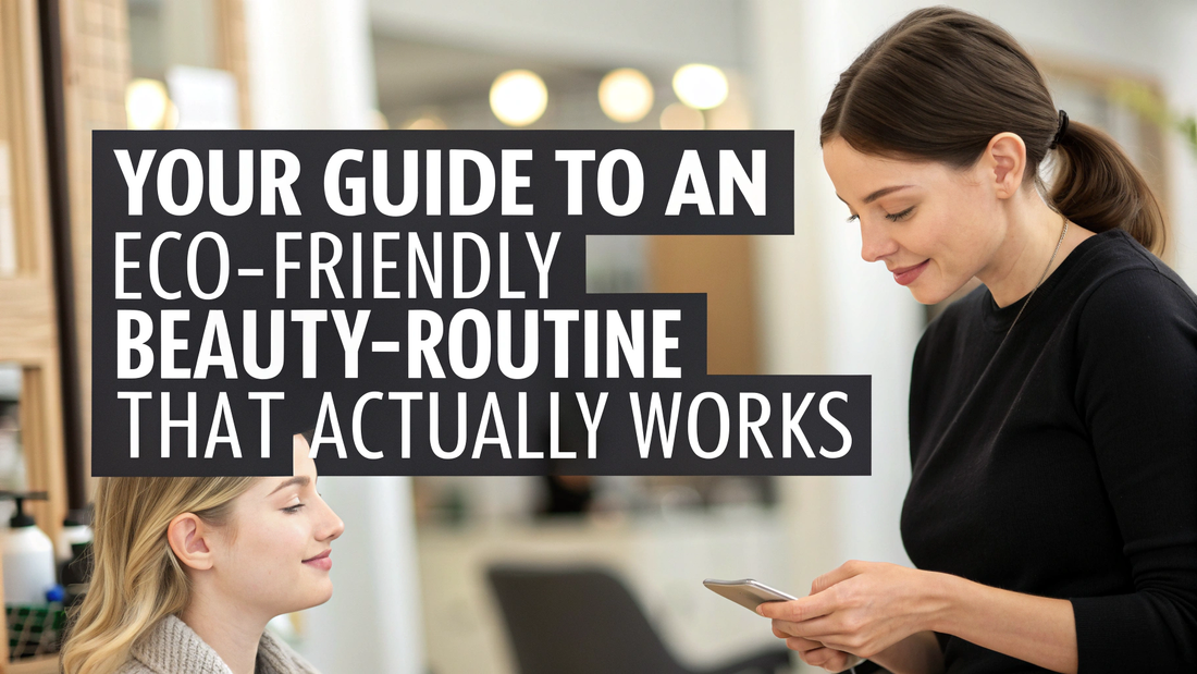 eco-friendly beauty routine at home